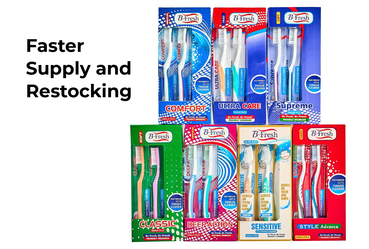 local toothbrush manufacturer Nigeria faster supply and restocking benefits